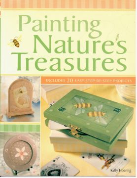 Painting Nature's Treasures - Kelly Hoernig